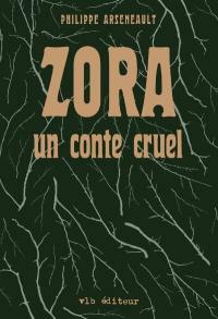 Zora : conte cruel