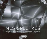 Mes spectres