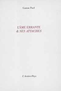 L'âme errante & ses attaches