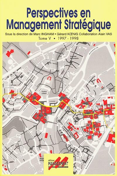 Perspectives en management stratégique. Vol. 5. 1997-1998