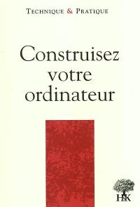 Construisez votre ordinateur