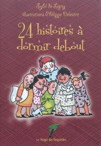 24 histoires à dormir debout