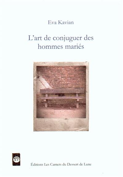 L'art de conjuguer des hommes mariés