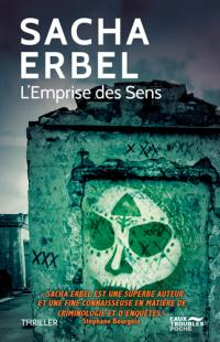 L'emprise des sens : thriller