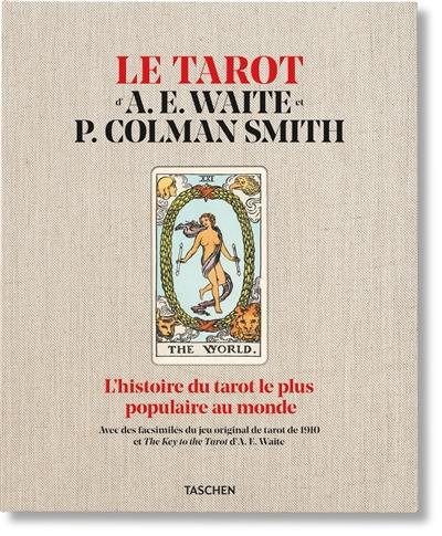 Le tarot : l'histoire du tarot la plus populaire au monde : avec des facsimilés du jeu original de tarot de 1910 et The Key of the Tarot d'A.E. Waite