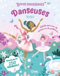 Livres scintillants Danseuses : Habille-moi avec des stickers et des paillettes !