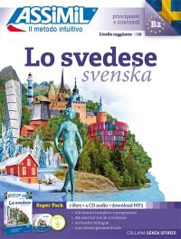 Lo svedese svenska : super pack : 1 libro + 4 CD audio + download MP3