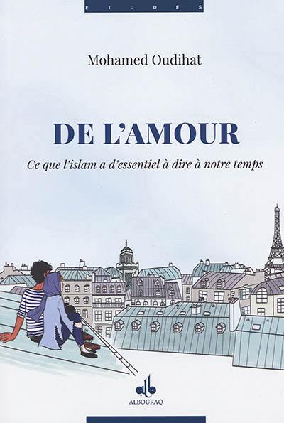 De l'amour : ce que l'islam a à dire à notre temps