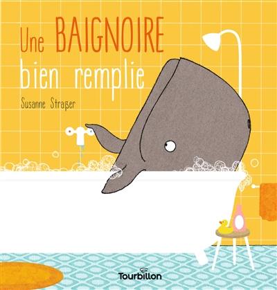 Une baignoire bien remplie