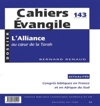 Cahiers Evangile, n° 143. L'Alliance au coeur de la Torah