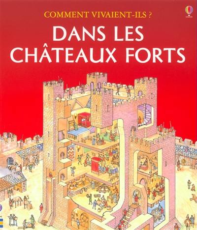 Dans les châteaux forts