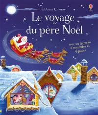 Le voyage du Père Noël : avec un traîneau à remonter et 4 pistes