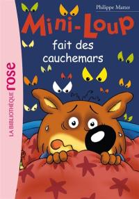 Mini-Loup. Vol. 3. Mini-Loup fait des cauchemars