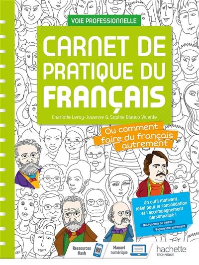 Carnet de pratique de français ou Comment faire du français autrement : voie professionnelle