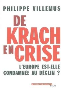 De krach en crise : l'Europe est-elle condamnée au déclin ?