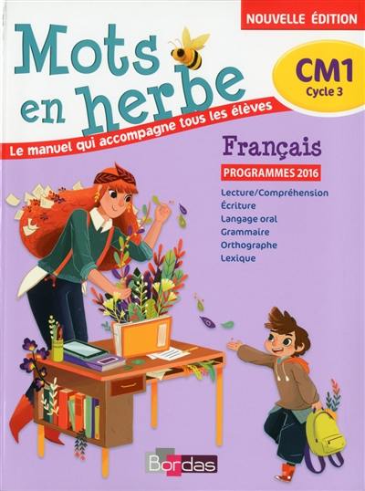 Mots en herbe, français, CM1, cycle 3 : programmes 2016