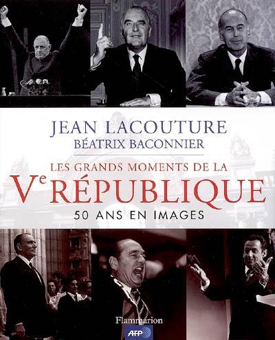 Les grands moments de la Ve République : 50 ans en images