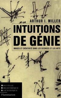 Intuitions de génie : images et créativité dans les sciences et les arts