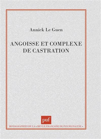 Angoisse et complexe de castration