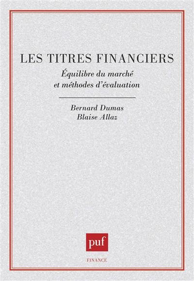 Les titres financiers : équilibre du marché et méthode d'évaluation