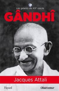 Gandhi ou L'éveil des humiliés : biographie