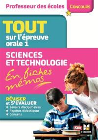 Sciences et technologie en fiches mémos : tout sur l'épreuve orale 1 : concours professeur des écoles