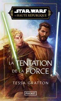 Star Wars : la Haute République. Temptation of the Force