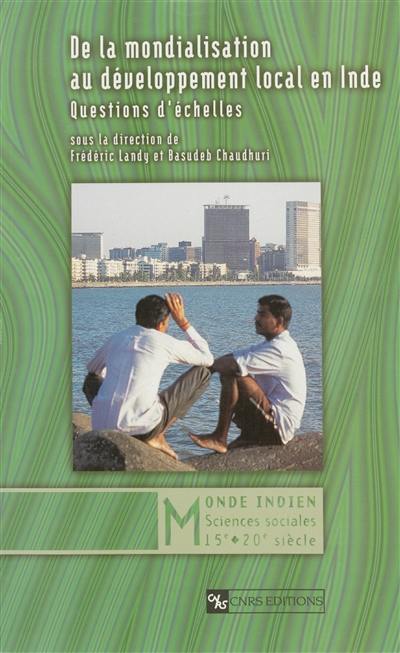 De la mondialisation au développement local en Inde : questions d'échelles