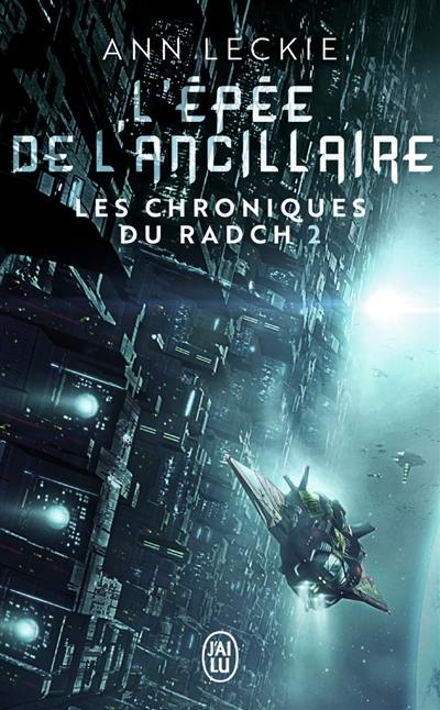 Les chroniques du Radch. Vol. 2. L'épée de l'ancillaire