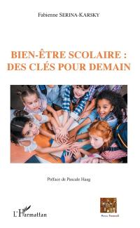 Bien-être scolaire : des clés pour demain