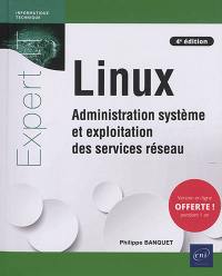 Linux : administration système et exploitation des services réseau