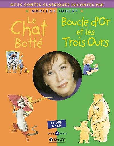 Le chat botté. Boucle d'or et les trois ours