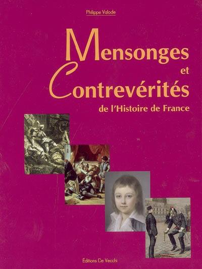 Mensonges et contrevérités de l'Histoire de France