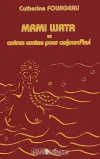 Mami Wata : et autres contes pour aujourd'hui