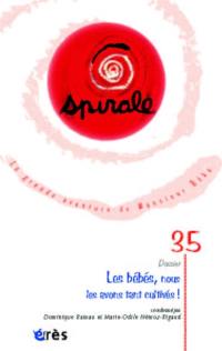 Spirale, n° 35. Les bébés, nous les avons tant cultivés !