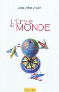 L'envie du monde