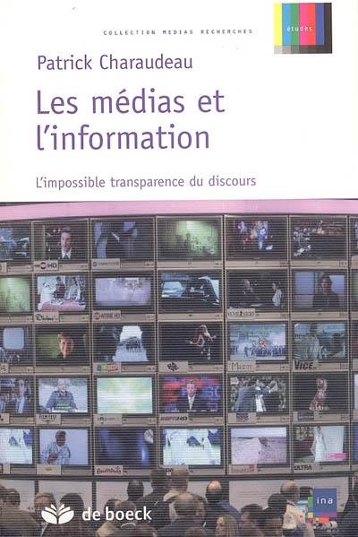 Les médias et l'information : l'impossible transparence du discours