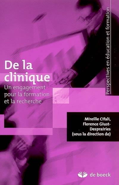 De la clinique : un engagement pour la formation et la recherche