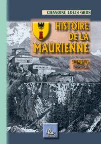 Histoire de la Maurienne. Vol. 6. 1815-1860