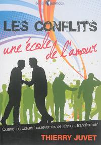 Les conflits : une école de l'amour