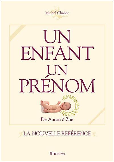 Un enfant, un prénom : de Aaron à Zoé