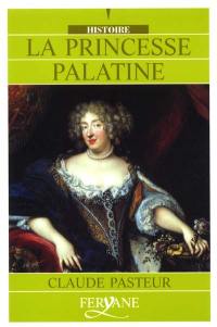 La Princesse Palatine