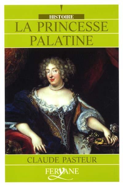 La Princesse Palatine