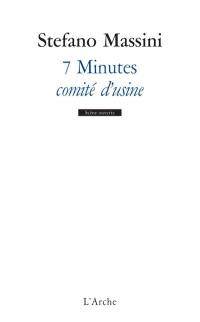 7 minutes : comité d'usine