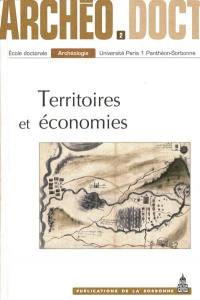 Territoires et économies : actes de la 2e Journée doctorale d'archéologie, Paris, 2 juin 2007