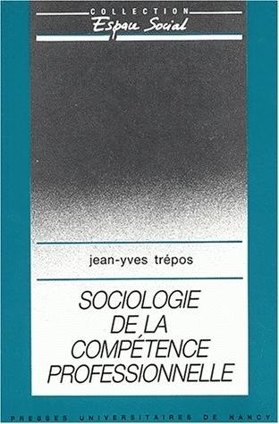 Sociologie de la compétence professionnelle