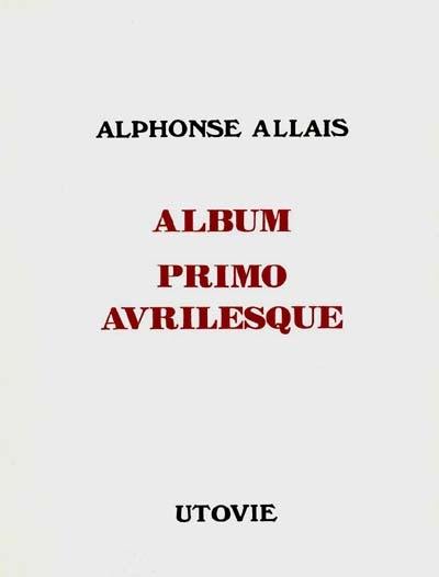 Album primo avrilesque. Marche funèbre composée pour les funérailles d'un grand homme sourd