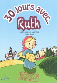 30 jours avec... Ruth