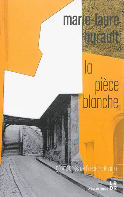 La pièce blanche : récit