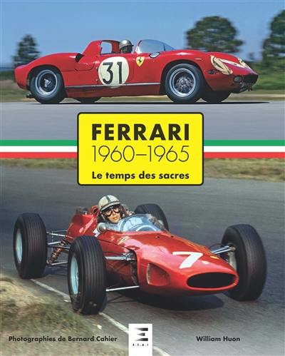 Ferrari : le temps des sacres : 1960-1965